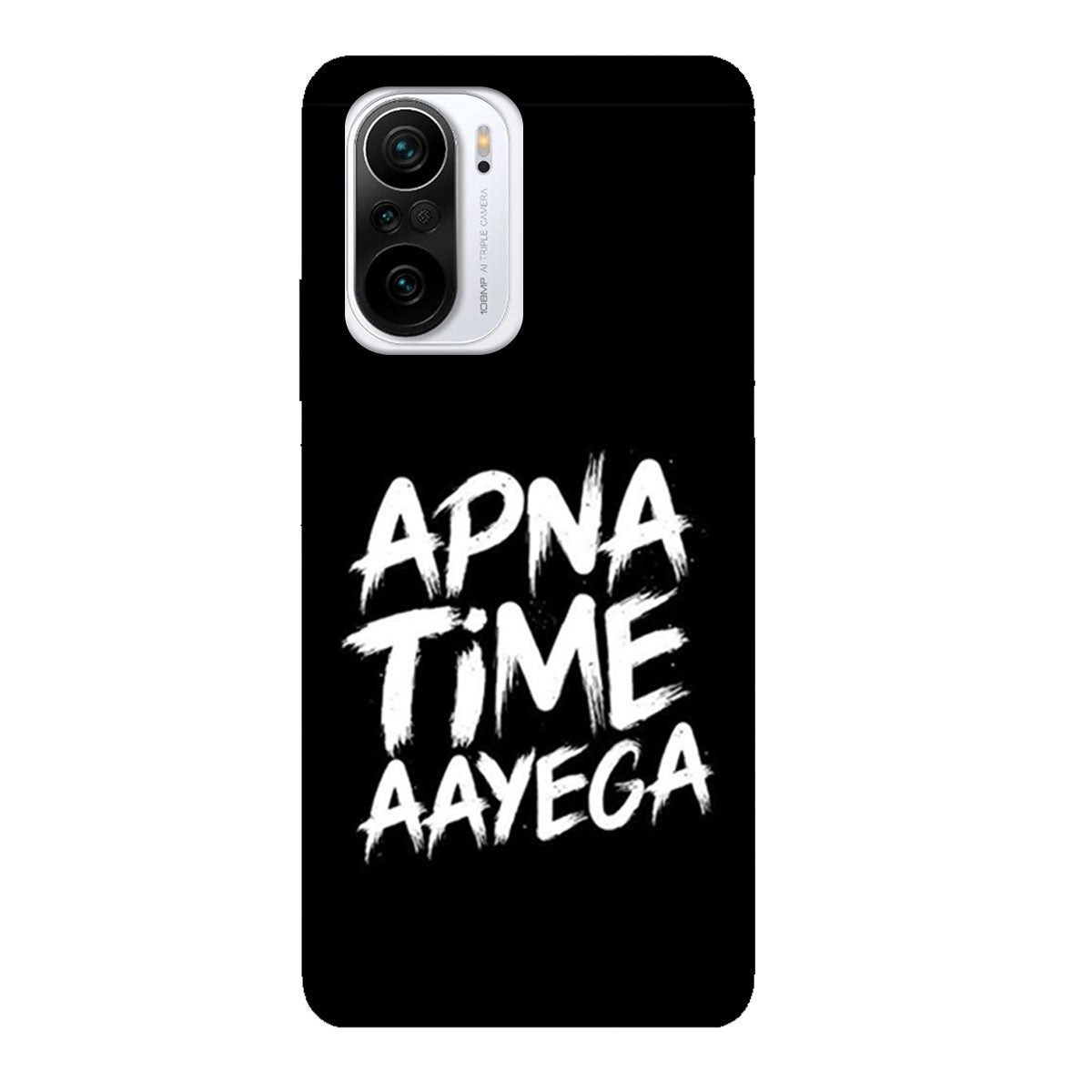 Apna Time Aayega - Mobile Phone Cover - Hard Case