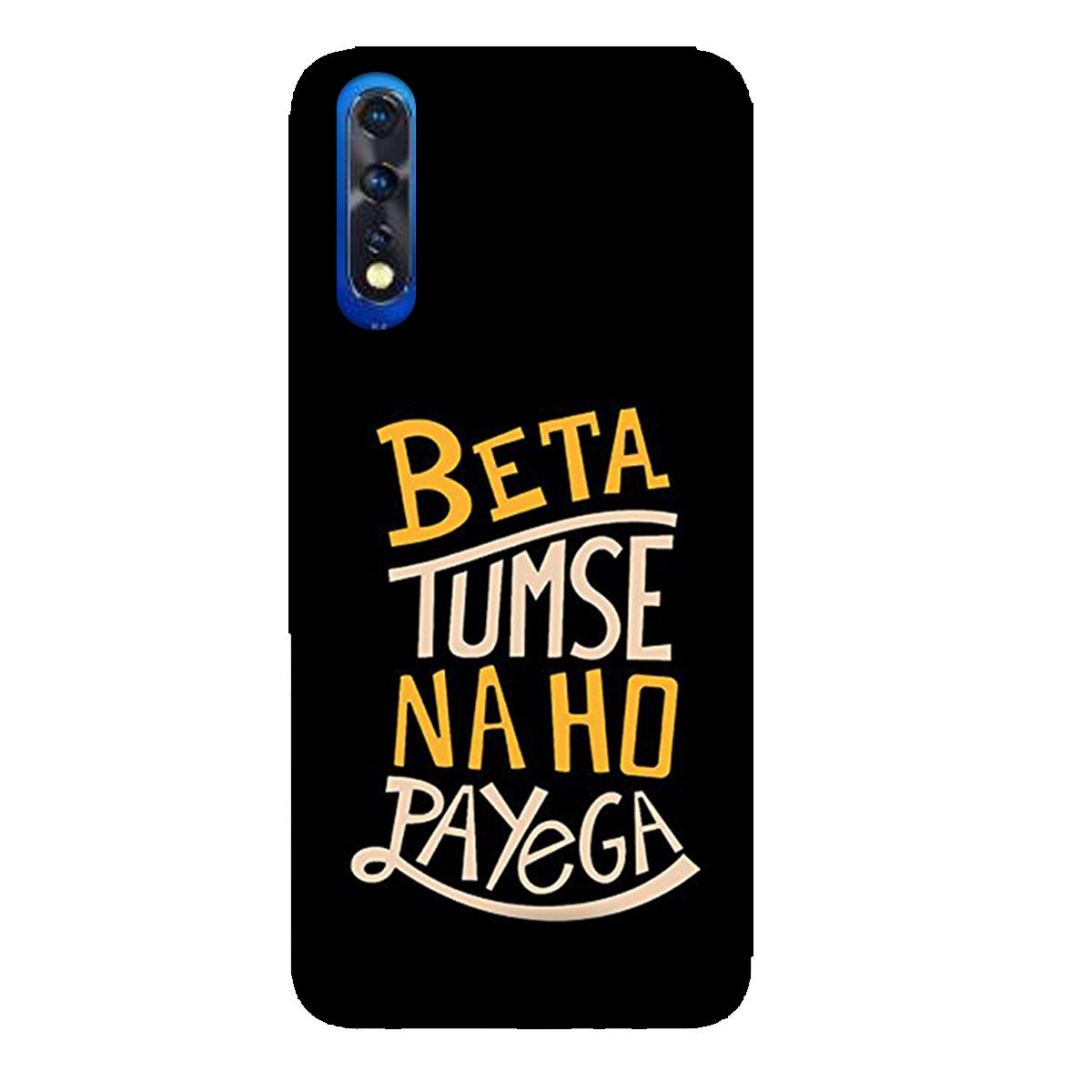 Beta Tumse Na Ho Paayega - Mobile Phone Cover - Hard Case - Vivo