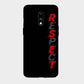 Respect - Mobile Phone Cover - Hard Case - OnePlus