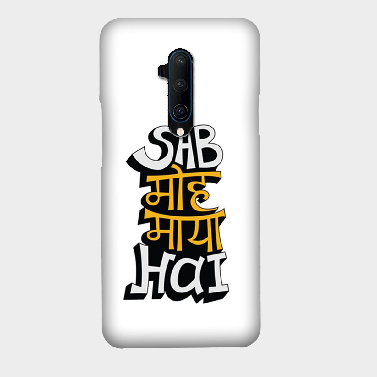 Sab Moh Maya Hai - Mobile Phone Cover - Hard Case - OnePlus