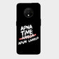 Apna Time Apun Laayega - Mobile Phone Cover - Hard Case - OnePlus