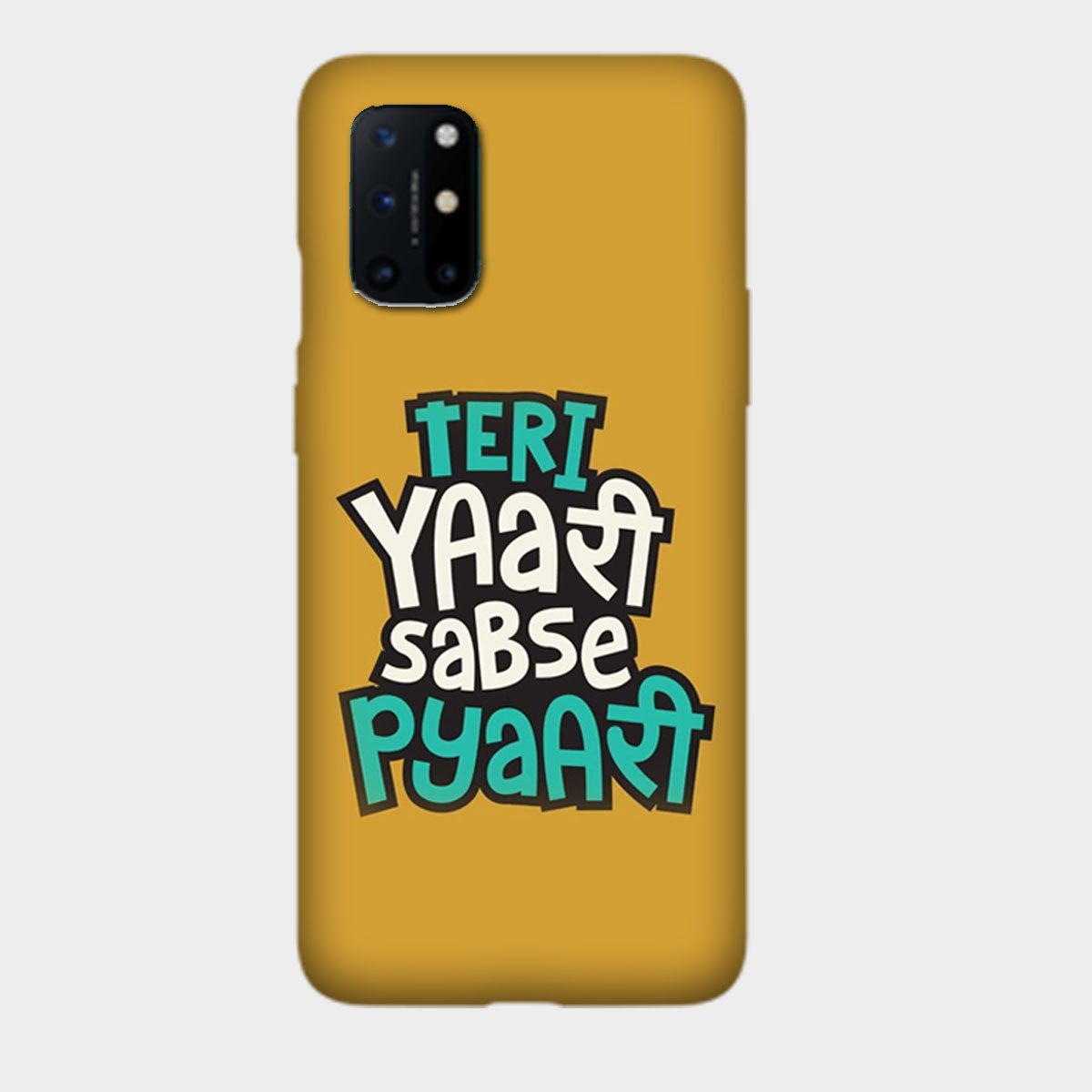 Teri Yaari Sabse Pyaari - Mobile Phone Cover - Hard Case - OnePlus