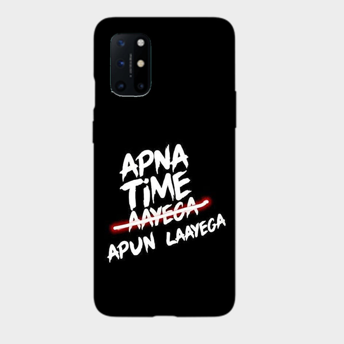 Apna Time Apun Laayega - Mobile Phone Cover - Hard Case - OnePlus