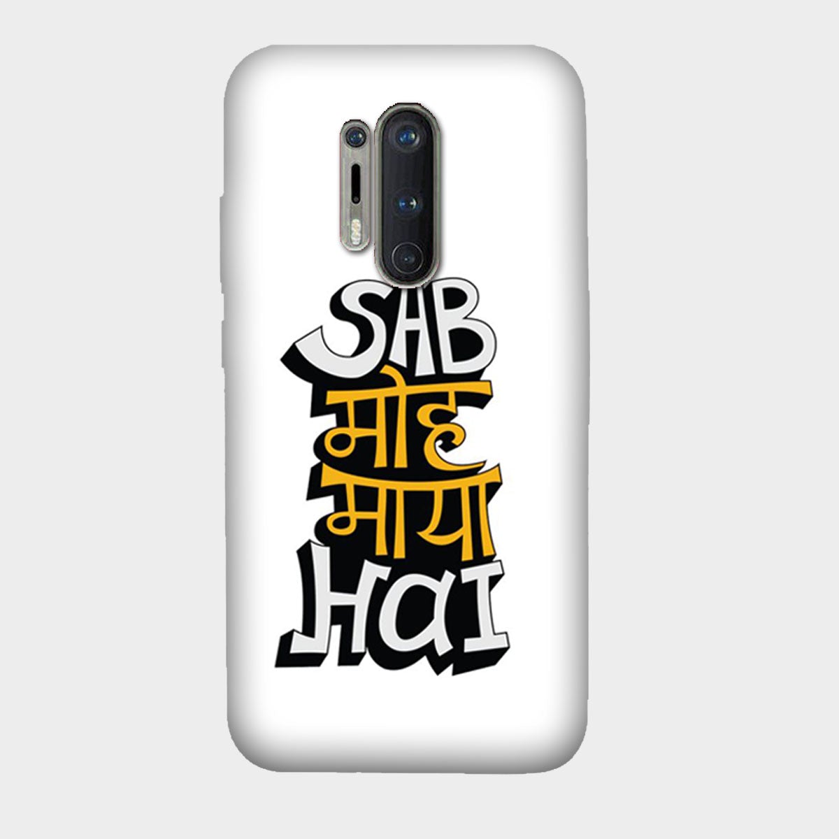 Sab Moh Maya Hai - Mobile Phone Cover - Hard Case - OnePlus