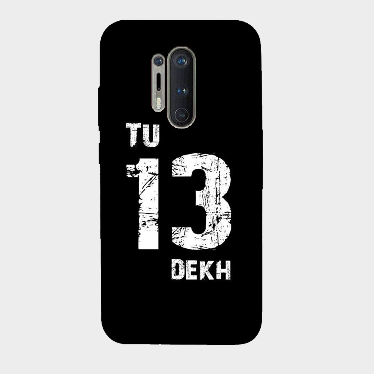 Tu Tera Dekh - Mobile Phone Cover - Hard Case - OnePlus