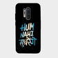 Hum Nahi Sudhrenge - Mobile Phone Cover - Hard Case - OnePlus