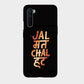 Jal Mat Chal Hat - Mobile Phone Cover - Hard Case - OnePlus