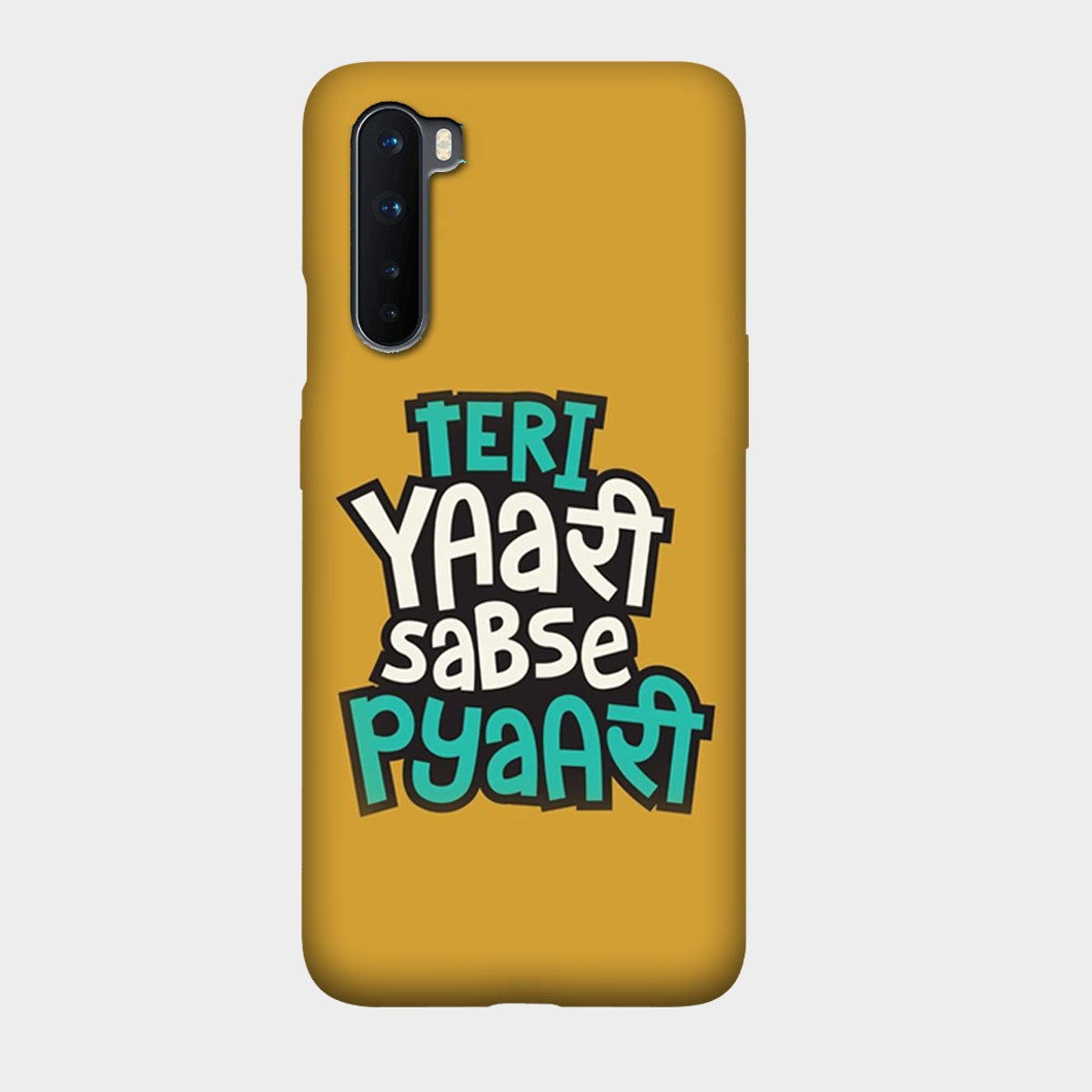 Teri Yaari Sabse Pyaari - Mobile Phone Cover - Hard Case - OnePlus