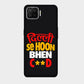 Dilli se Hoon - Mobile Phone Cover - Hard Case