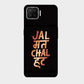 Jal Mat Chal Hat - Mobile Phone Cover - Hard Case