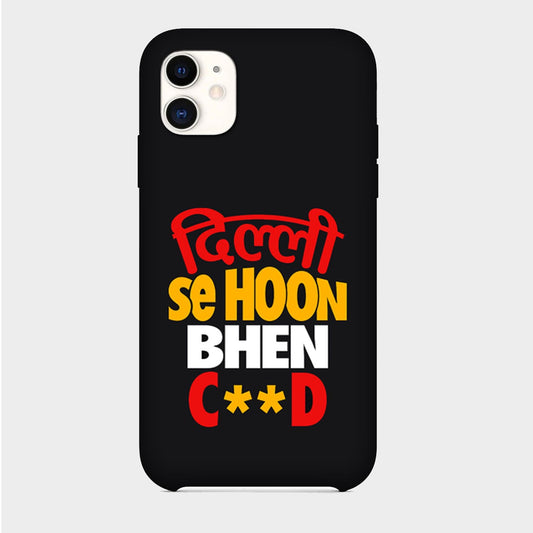 Dilli se Hoon - Mobile Phone Cover - Hard Case