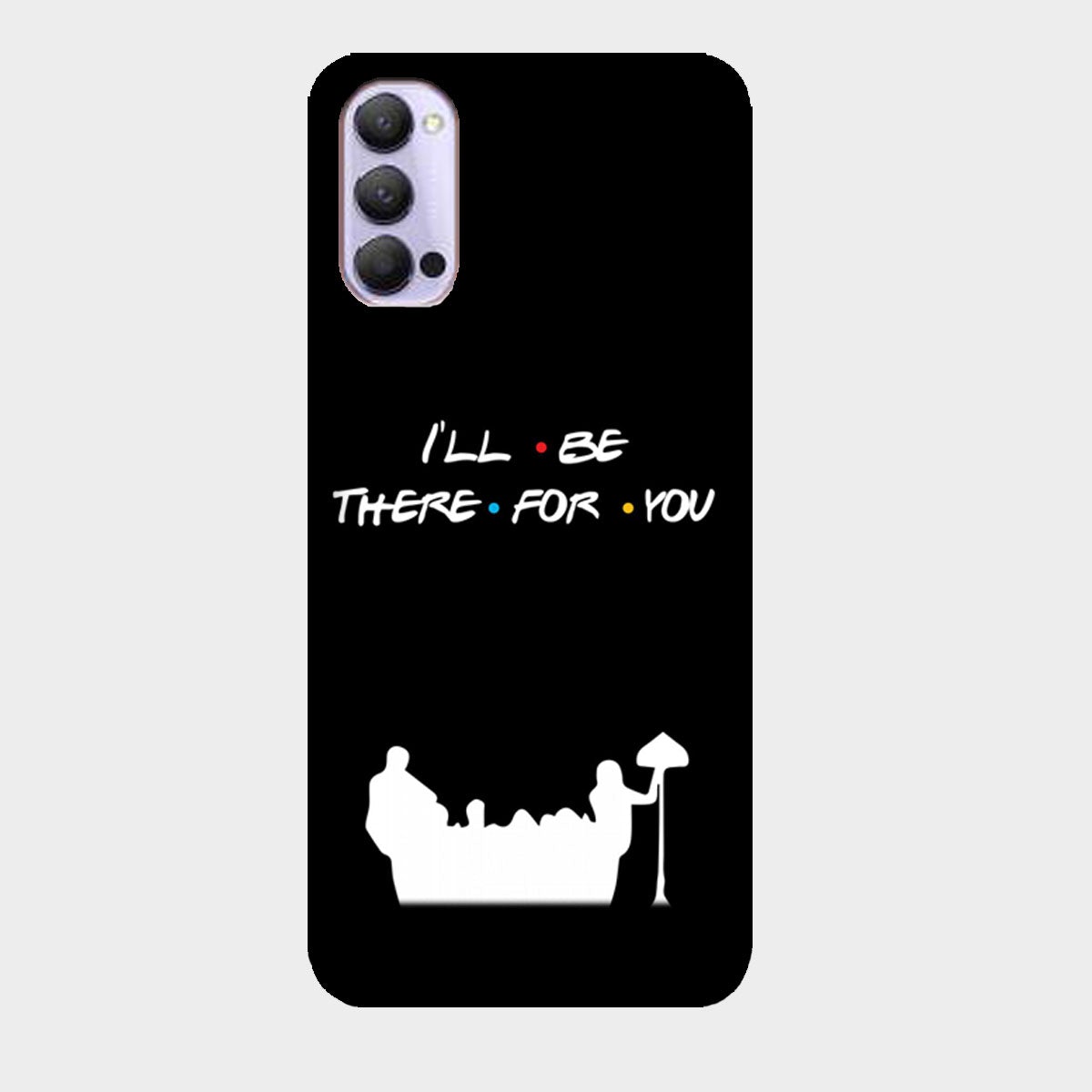 I'll Be There for You - Friends - Mobile Phone Cover - Hard Case