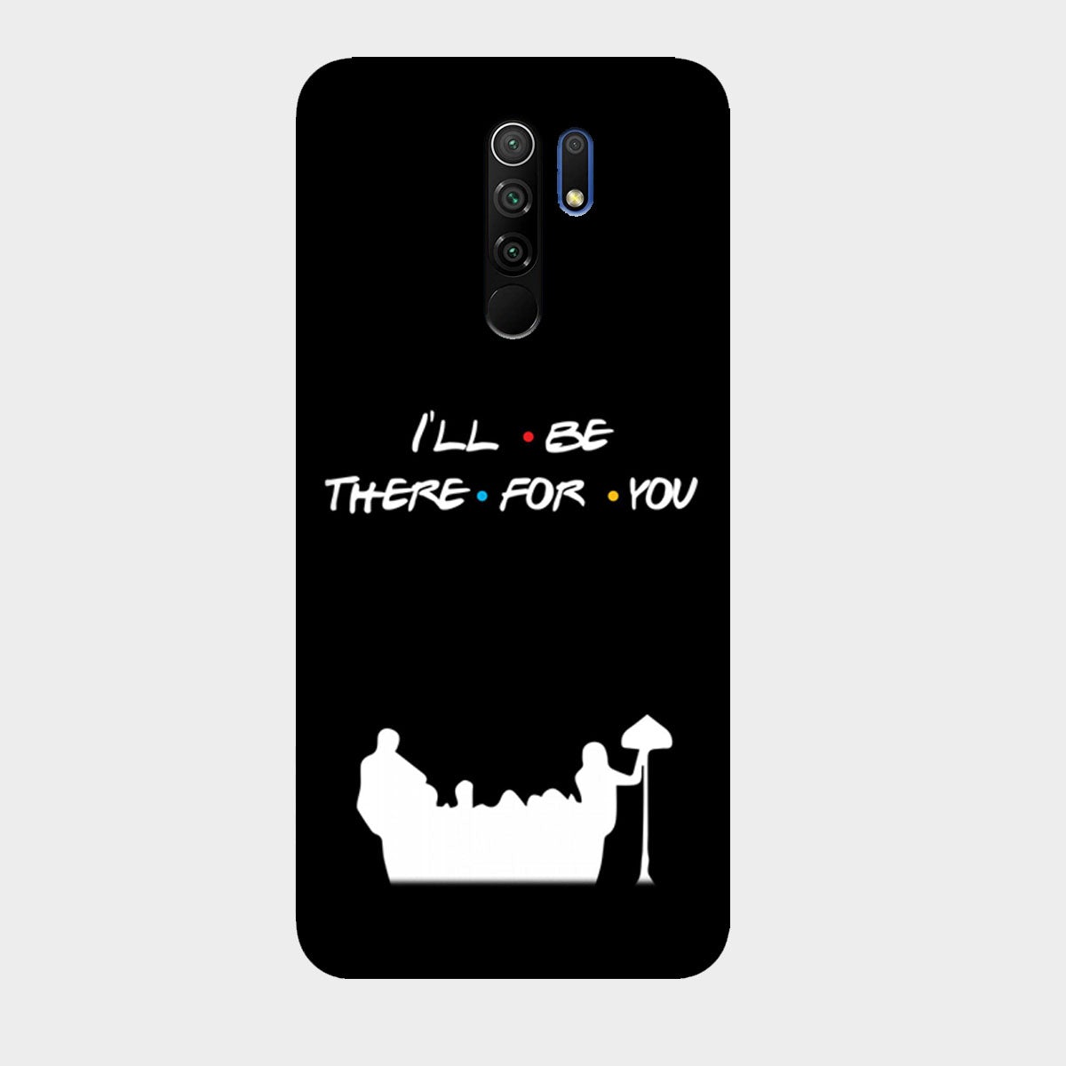 I'll Be There for You - Friends - Mobile Phone Cover - Hard Case