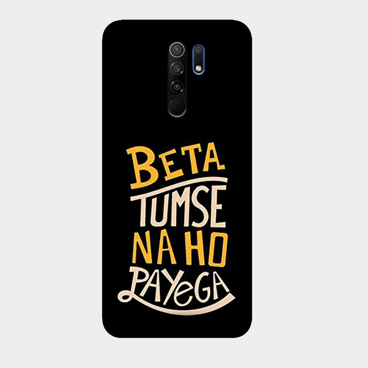 Beta Tumse Na Ho Paayega - Mobile Phone Cover - Hard Case