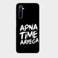 Apna Time Aayega - Mobile Phone Cover - Hard Case