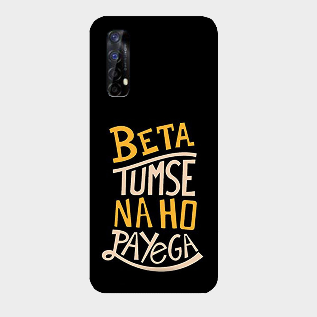 Beta Tumse Na Ho Paayega - Mobile Phone Cover - Hard Case