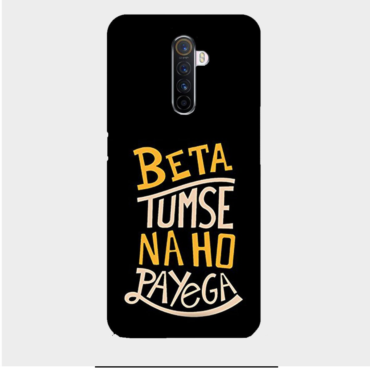 Beta Tumse Na Ho Paayega - Mobile Phone Cover - Hard Case