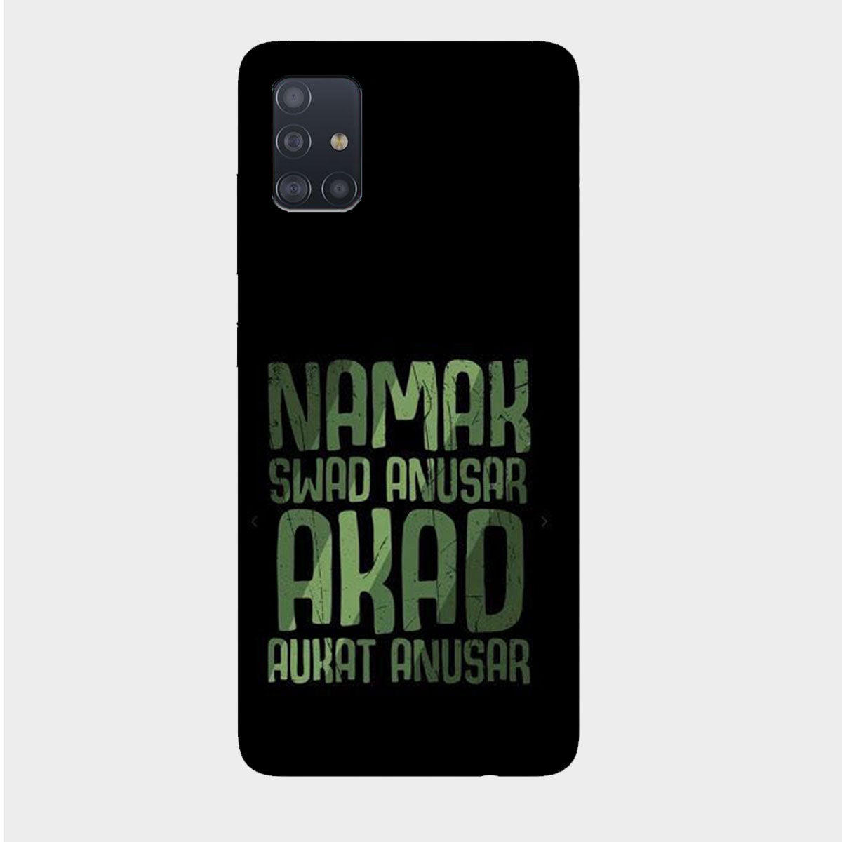 Namak Swad Anusar Akad Aukat Anusar - Mobile Phone Cover - Hard Case - Samsung - Samsung