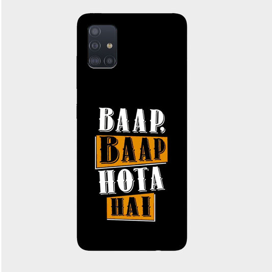 Baap Baap Hota Hai - Mobile Phone Cover - Hard Case - Samsung - Samsung