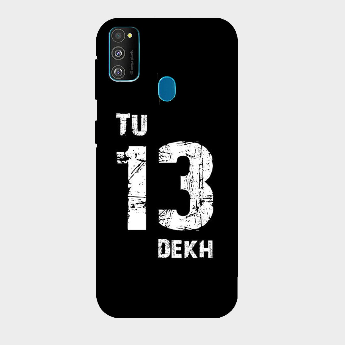 Tu Tera Dekh - Mobile Phone Cover - Hard Case - Samsung - Samsung