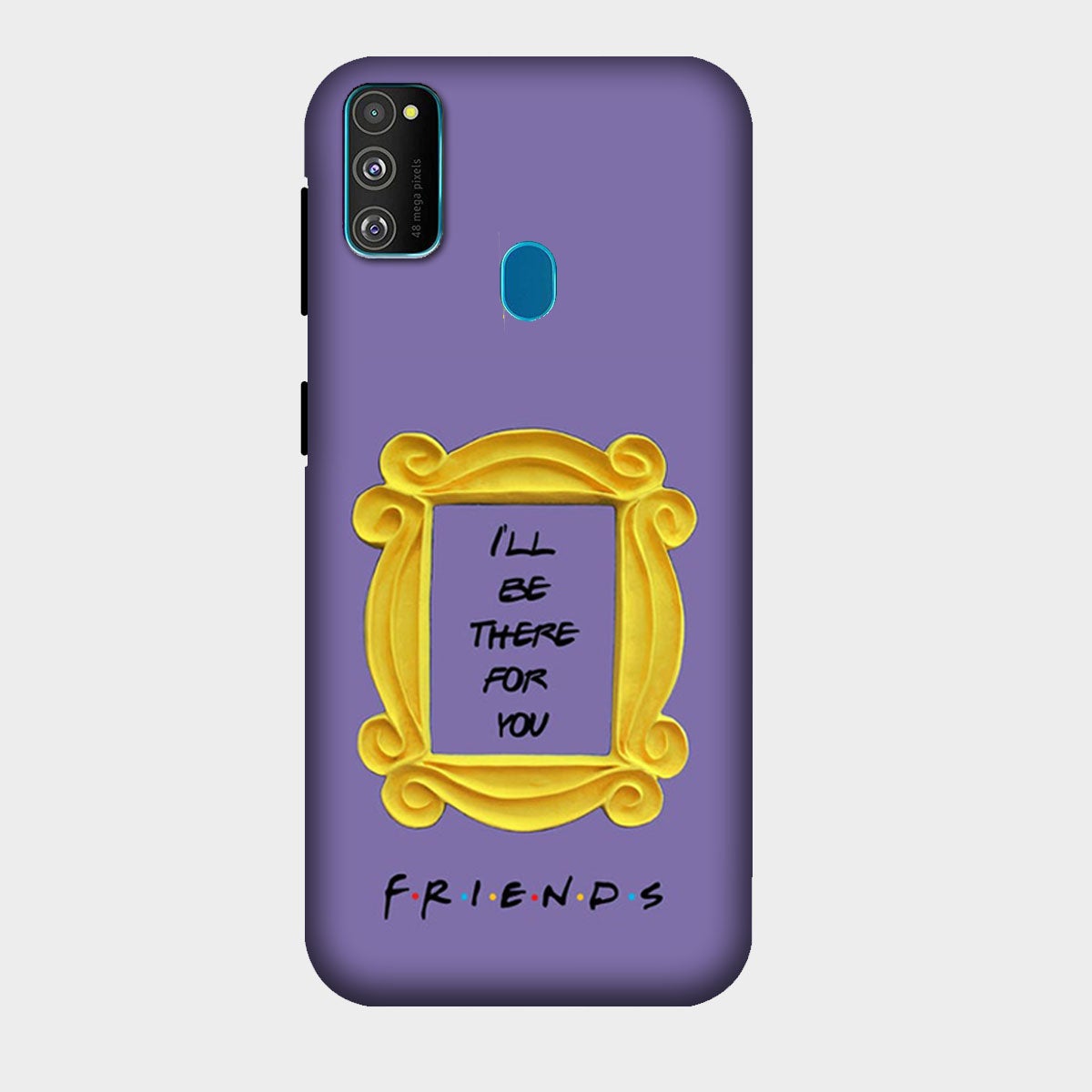 Friends - Frame - I'll be There for You - Mobile Phone Cover - Hard Case - Samsung - Samsung
