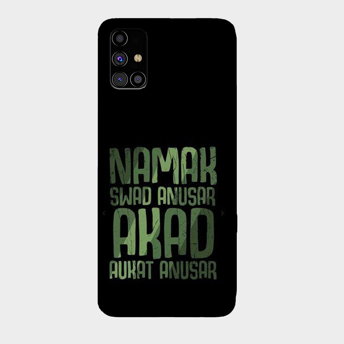 Namak Swad Anusar Akad Aukat Anusar - Mobile Phone Cover - Hard Case - Samsung - Samsung