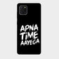 Apna Time Aayega - Mobile Phone Cover - Hard Case - Samsung - Samsung