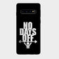 No Days Off - Mobile Phone Cover - Hard Case - Samsung - Samsung