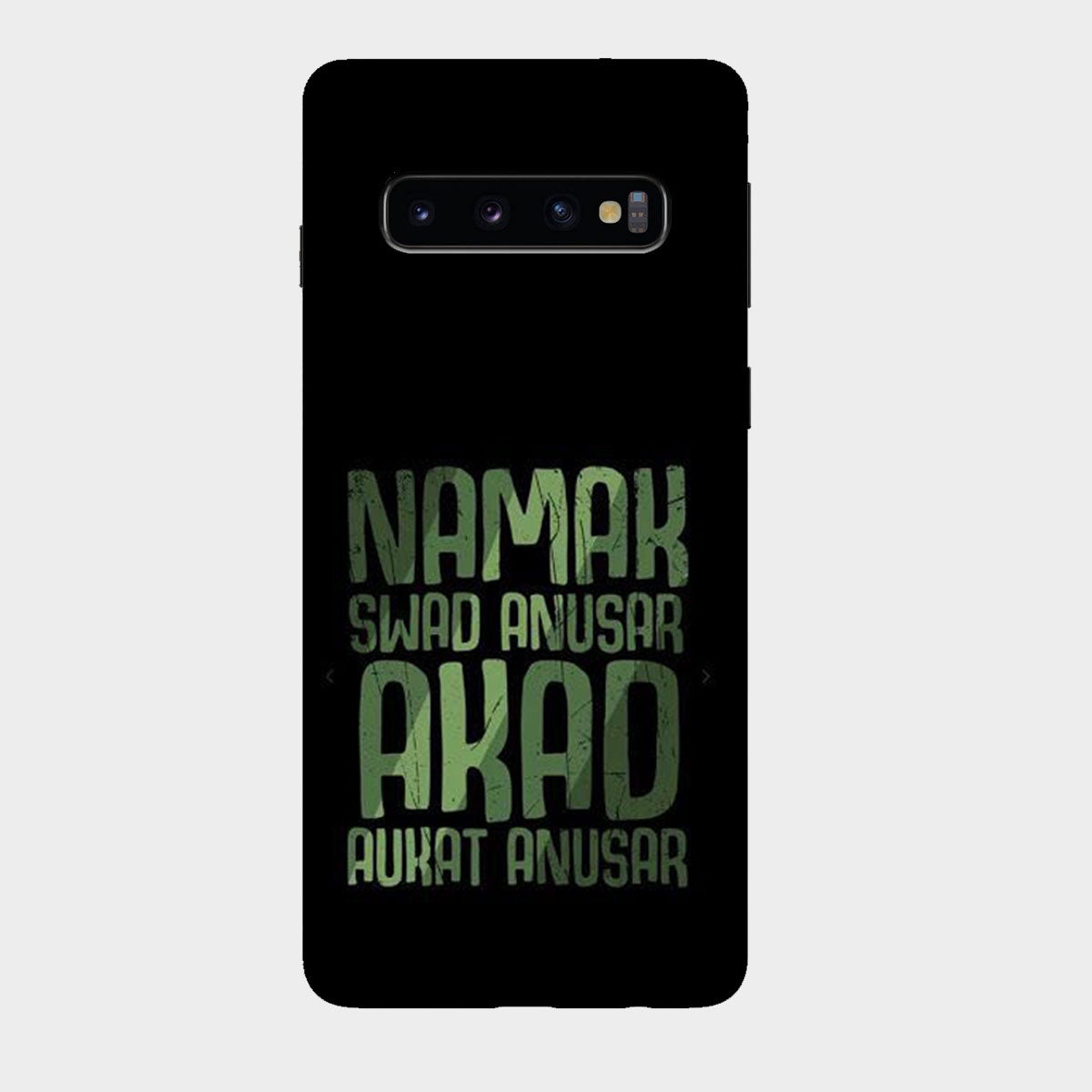 Namak Swad Anusar Akad Aukat Anusar - Mobile Phone Cover - Hard Case - Samsung - Samsung