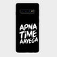 Apna Time Aayega - Mobile Phone Cover - Hard Case - Samsung - Samsung