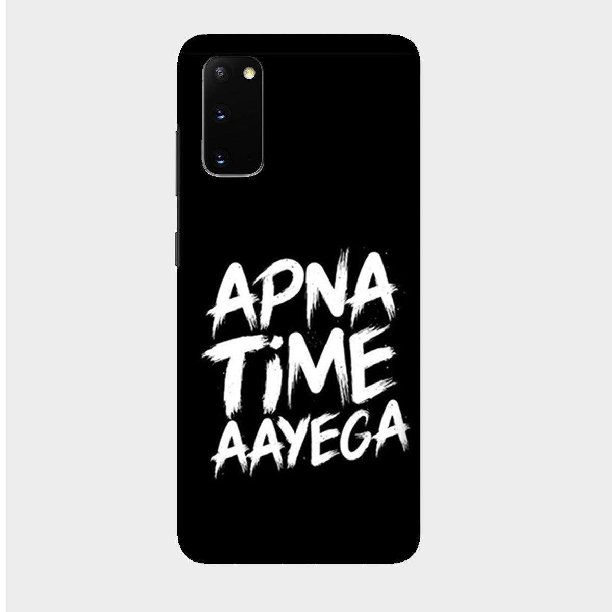 Apna Time Aayega - Mobile Phone Cover - Hard Case - Samsung - Samsung