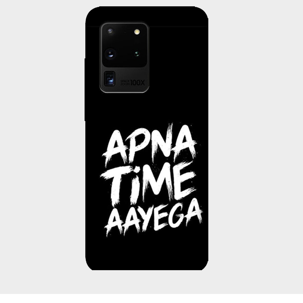 Apna Time Aayega - Mobile Phone Cover - Hard Case - Samsung - Samsung