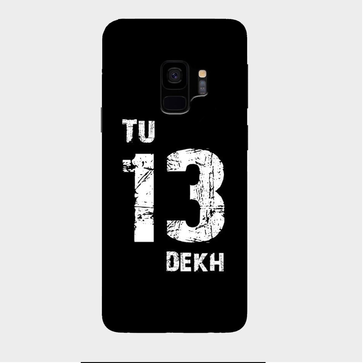 Tu Tera Dekh - Mobile Phone Cover - Hard Case - Samsung - Samsung