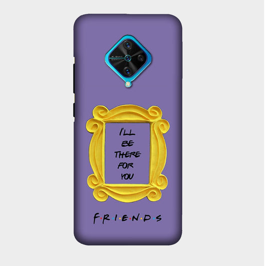 Friends - Frame - I'll be There for You - Mobile Phone Cover - Hard Case - Vivo
