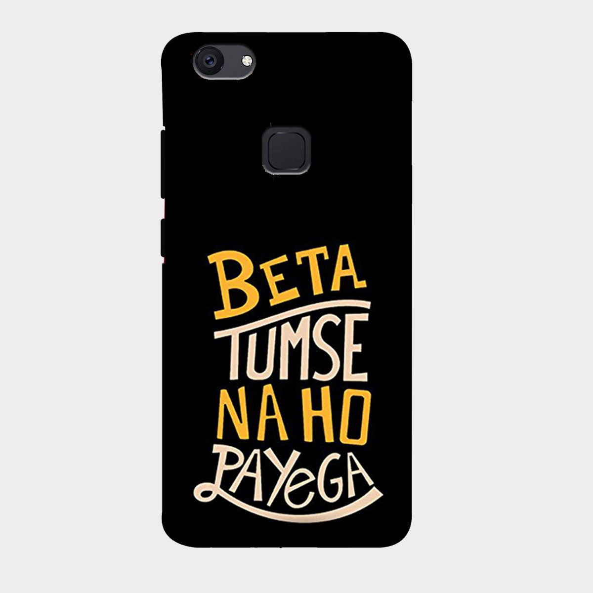 Beta Tumse Na Ho Paayega - Mobile Phone Cover - Hard Case - Vivo