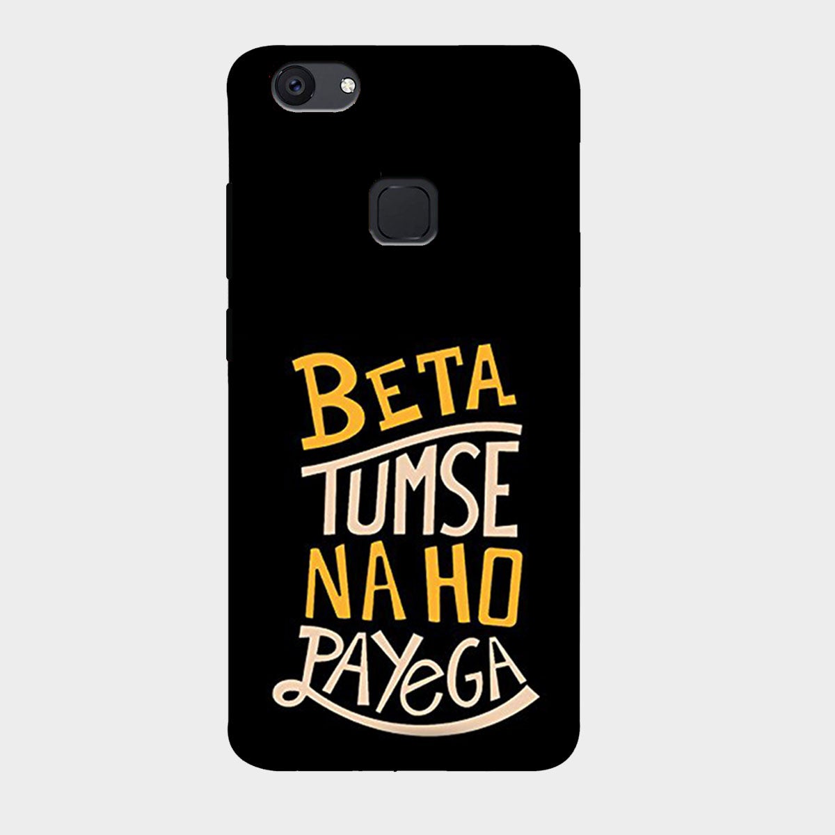 Beta Tumse Na Ho Paayega - Mobile Phone Cover - Hard Case - Vivo