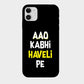 Aao Kabhi Haveli Par - Mobile Phone Cover - Hard Case  - Apple