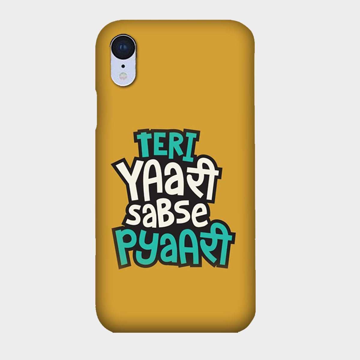 Teri Yaari Sabse Pyaari - Mobile Phone Cover - Hard Case