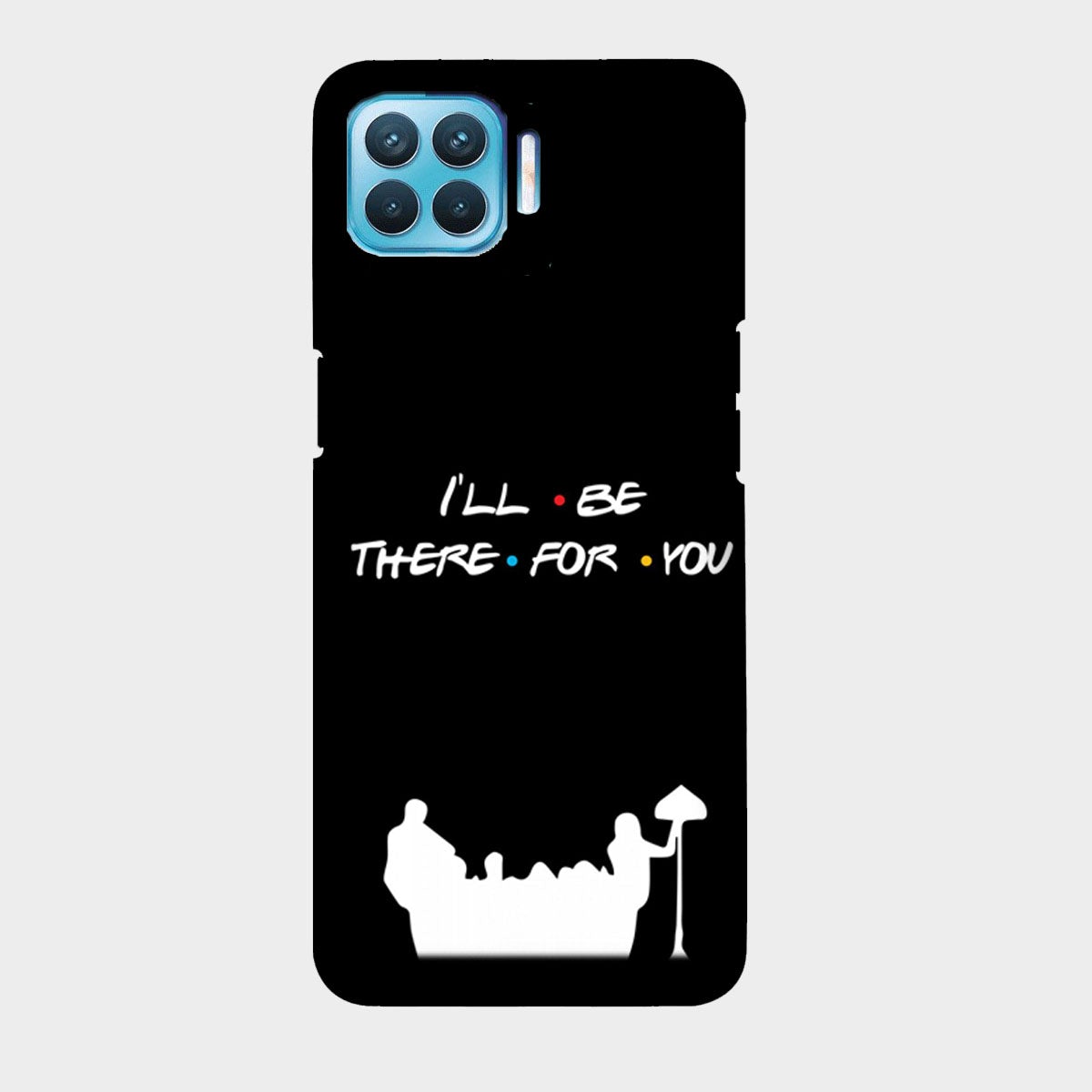 I'll Be There for You - Friends - Mobile Phone Cover - Hard Case