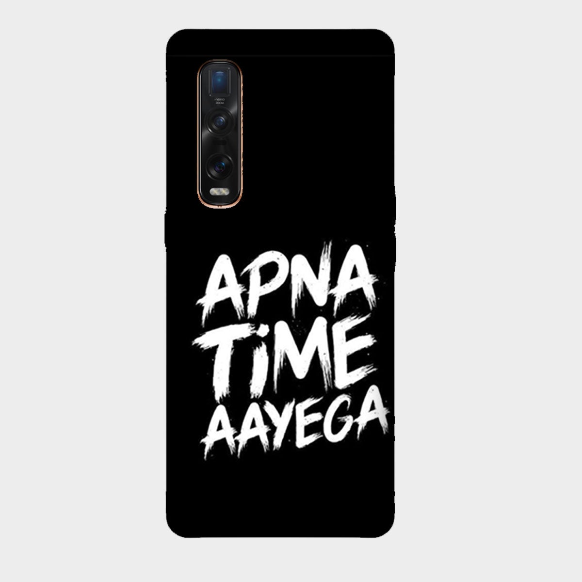 Apna Time Aayega - Mobile Phone Cover - Hard Case