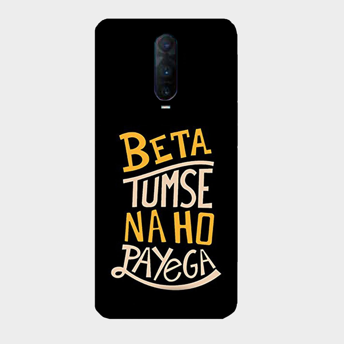 Beta Tumse Na Ho Paayega - Mobile Phone Cover - Hard Case