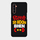 Dilli se Hoon - Mobile Phone Cover - Hard Case