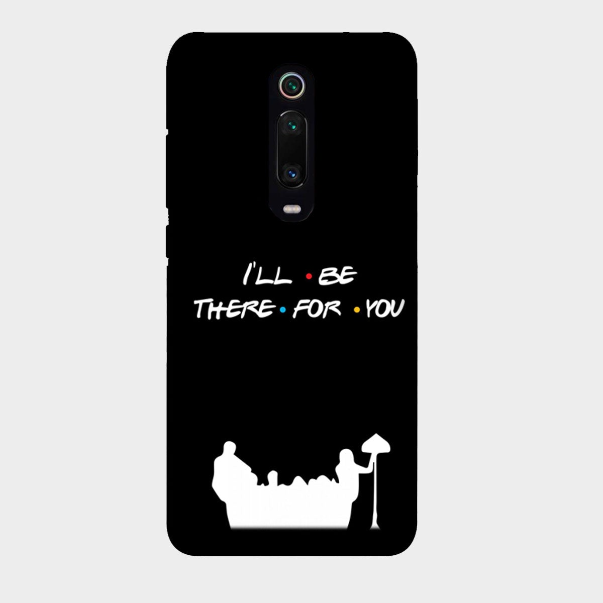 I'll Be There for You - Friends - Mobile Phone Cover - Hard Case