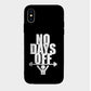 No Days Off - Mobile Phone Cover - Hard Case