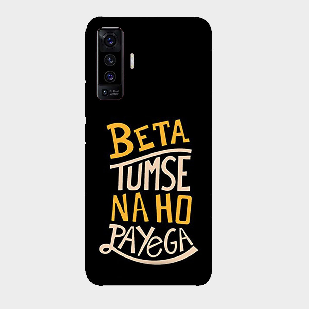 Beta Tumse Na Ho Paayega - Mobile Phone Cover - Hard Case - Vivo