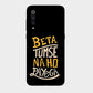 Beta Tumse Na Ho Paayega - Mobile Phone Cover - Hard Case