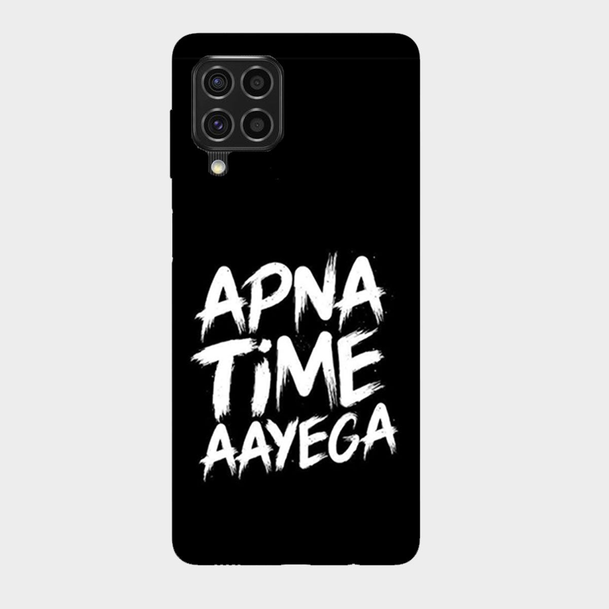 Apna Time Aayega - Mobile Phone Cover - Hard Case - Samsung - Samsung