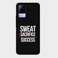 Sweat & Sacrifice - Success - Mobile Phone Cover - Hard Case - Vivo