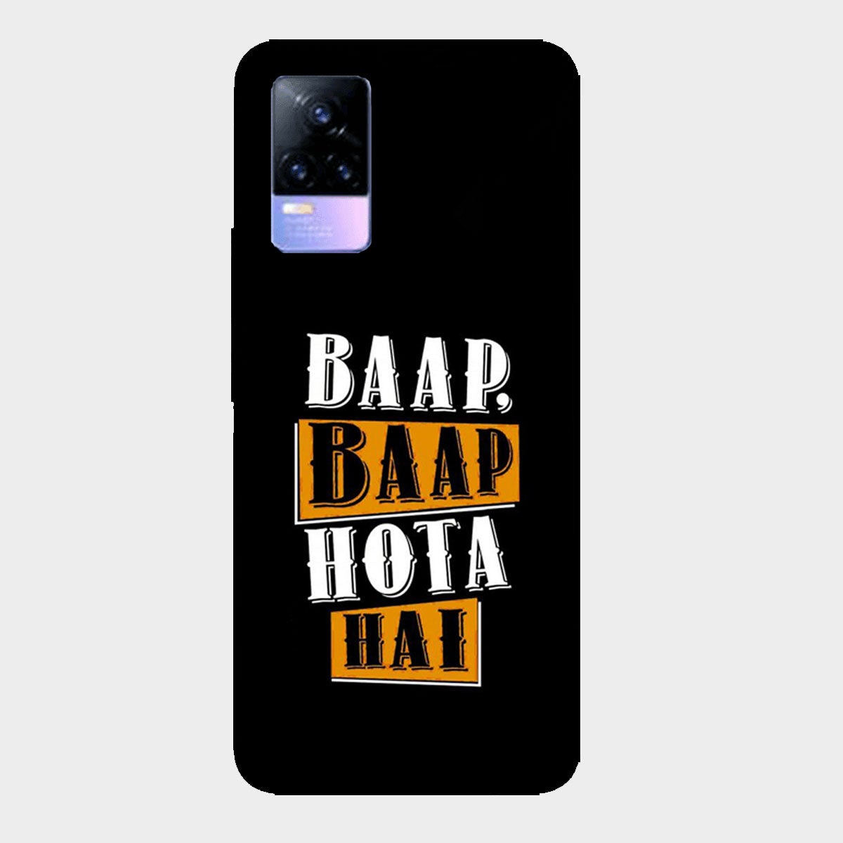 Baap Baap Hota Hai - Mobile Phone Cover - Hard Case - Vivo