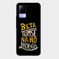 Beta Tumse Na Ho Paayega - Mobile Phone Cover - Hard Case - Vivo